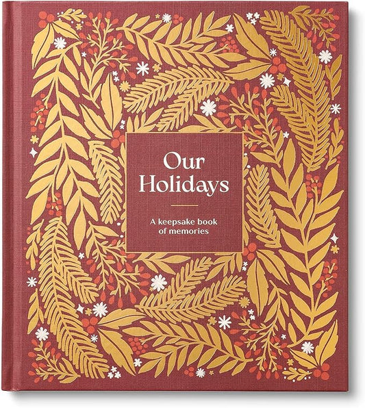 Our Holidays- A keepsake book of memories