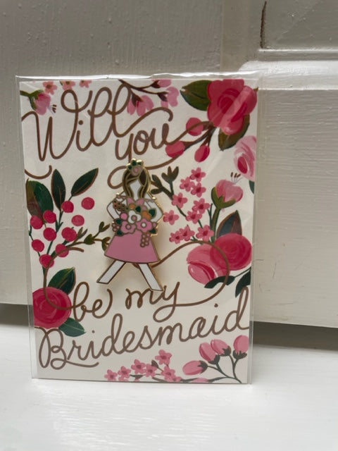 Be My Bridesmaid Card Pin